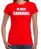 Ik haat carnaval verkleed t shirt verkleedkleding rood dames